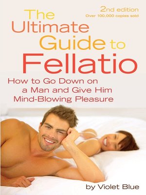 cover image of The Ultimate Guide to Fellatio